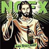 NOFX-NEVER THRUST A HIPPY 10" *NEW*