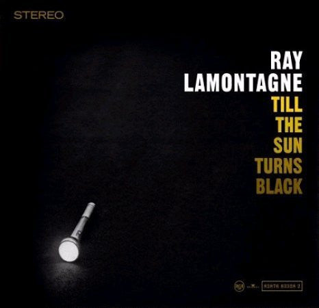 LAMONTAGNE RAY-TILL THE SUN TURNS BLACK LP *NEW*