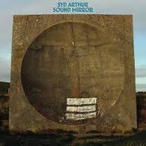 SYD ARTHUR-SOUND MIRROR CD *NEW*