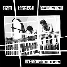 THIS KIND OF PUNISHMENT-IN THE SAME ROOM LP EX COVER VG+