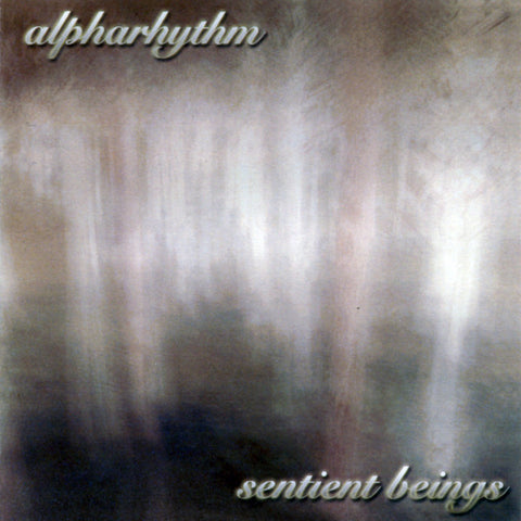 ALPHARHYTHM-SENTIENT BEINGS CD G