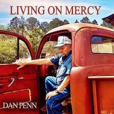PENN DAN-LIVING ON MERCY CD *NEW*