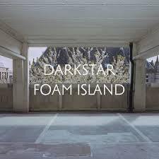 DARKSTAR-FOAM ISLAND LP *NEW* WAS $34.99 NOW...