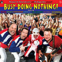 BUSY DOING NOTHING !-VARIOUS ARTISTS WHITE VINYL LP NM COVER VG+