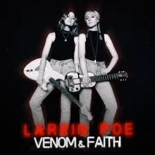 LARKIN POE-VENOM & FAITH CD *NEW*