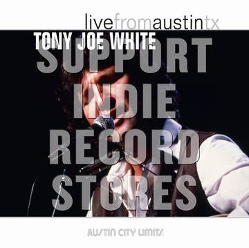 WHITE TONY JOE-LIVE FROM AUSTIN TX (AUSTIN CITY LIMITS) 2LP *NEW*