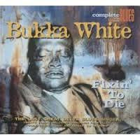 WHITE BUKKA-FIXIN' TO DIE CD *NEW*