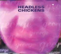 HEADLESS CHICKENS-GEORGE/ CRUISE CONTROL CD SINGLE G