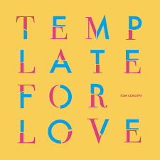 CUNLIFFE TOM-TEMPLATE FOR LOVE LP *NEW*