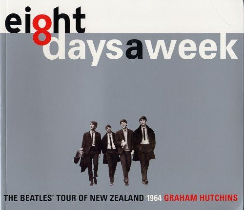 EIGHT DAYS A WEEK BEATLES' TOUR NZ 1964 BOOK VG