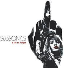 SUBSONICS-A LOT TO FORGET LP *NEW*