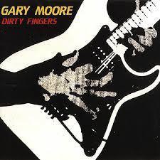 MOORE GARY-DIRTY FINGERS CD G