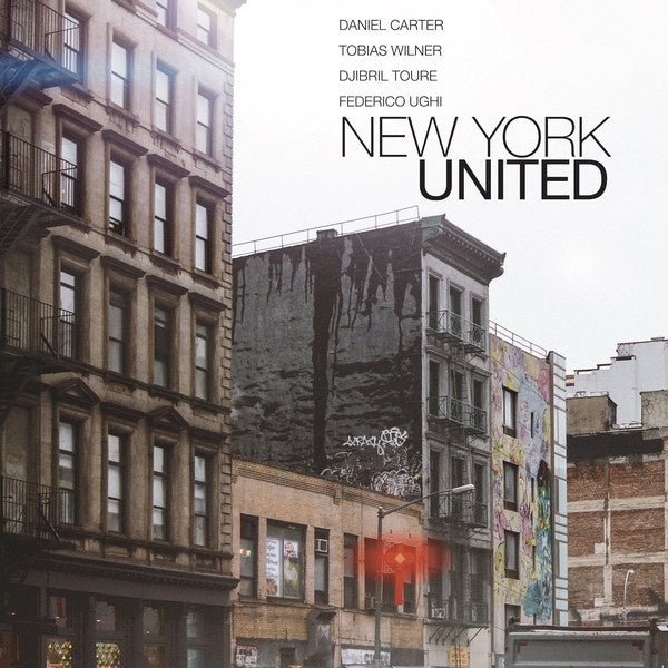 CARTER DANIEL, TOBIAS WILNER, DJIBRIL TOURE, FEDERICO UGHI-NEW YORK UNITED LP *NEW*