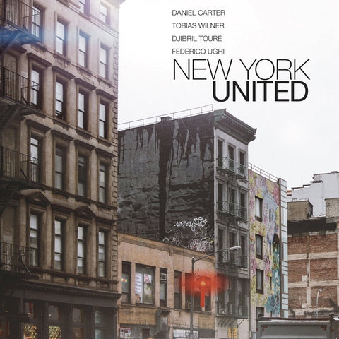 CARTER DANIEL, TOBIAS WILNER, DJIBRIL TOURE, FEDERICO UGHI-NEW YORK UNITED LP *NEW*