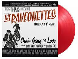 RAVEONETTES THE-CHAIN GANG OF LOVE RED VINYL LP *NEW*