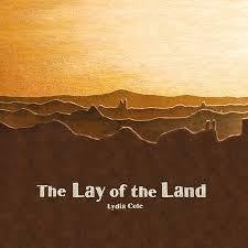 COLE LYDIA-THE LAY OF THE THE LAND CD *NEW*