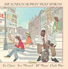 HOWLIN' WOLF-THE LONDON HOWLIN' WOLF SESSIONS LP *NEW*