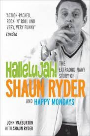 RYDER SHAUN-HALLELUJAH! THE EXTRAORDINARY STORY OF SHAUN RYDER BOOK *NEW*