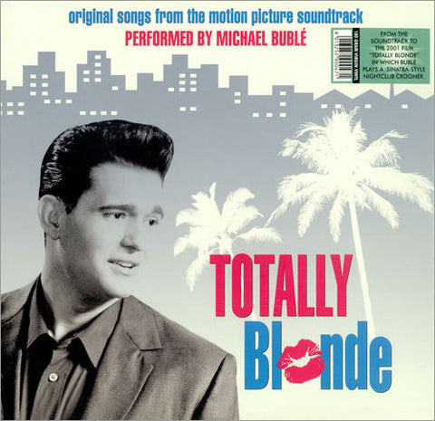 BUBLE MICHAEL-TOTALLY BLONDE OST  10 INCH LP *NEW*