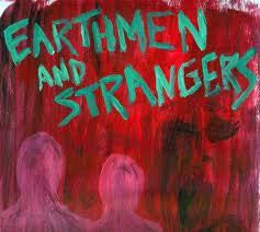 EARTHMEN AND STRANGERS- EARTHMEN AND STRANGERS LP *NEW*