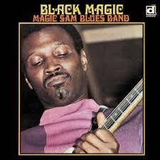 MAGIC SAM BLUES BAND-BLACK MAGIC LP *NEW*