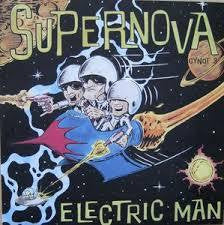SUPERNOVA - ELECTRIC MAN 7" *NEW*