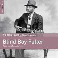 FULLER BLIND BOY-ROUGH GUIDE TO BLUES LEGENDS CD *NEW*