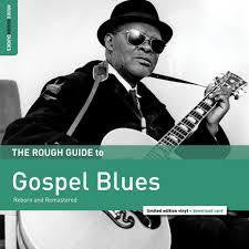 ROUGH GUIDE TO GOSPEL BLUES-VARIOUS ARTISTS LP *NEW*