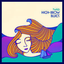 TWEED-HIGH-BROW BLUES CD *NEW*