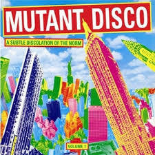 MUTANT DISCO-A SUBTLE DISCLATION OF THE NORM-VARIOUS LP VG COVER VG+