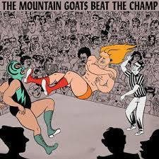 MOUNTAIN GOATS THE-BEAT THE CHAMP 2LP EX COVER VG+