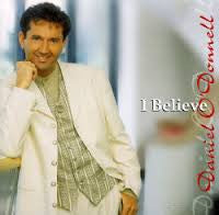 O DONNELL DANIEL-I BELIEVE *NEW*