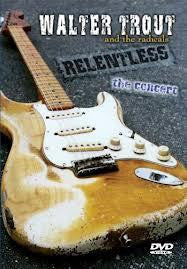 TROUT WALTER AND THE RADICALS-RELENTLESS DVD *NEW*