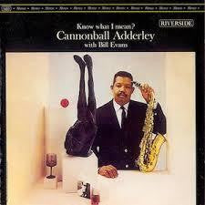 ADDERLEY CANNONBALL WITH BILL EVANS-KNOW WHAT I MEAN? LP *NEW*