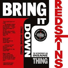 REDSKINS-BRING IT DOWN (THE INSANE THING) RED VINYL 10" *NEW*