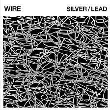 WIRE-SILVER/ LEAD CD *NEW*