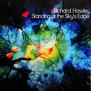 HAWLEY RICHARD-STANDING AT THE SKY'S EDGE CD VG
