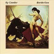 COODER RY-BORDERLINE LP VG+ COVER VG