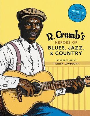 R CRUMB'S HEROES OF BLUES, JAZZ & COUNTRY BOOK VG