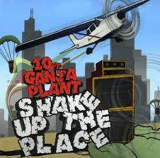 10 FT GANJA PLANT-SHAKE UP THE PLACE CD *NEW*
