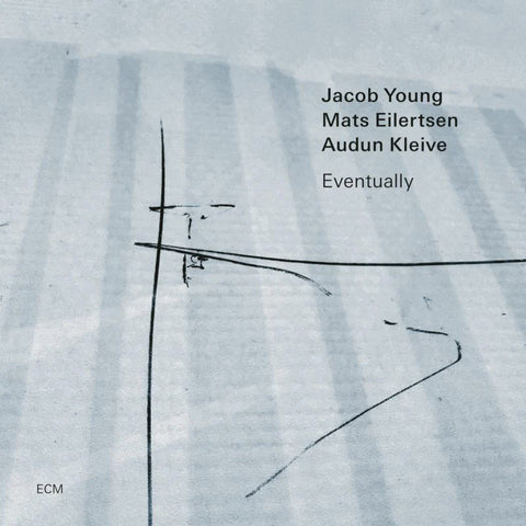 YOUNG JACOB / MATS EILERTSEN / AUDUN KLEIVE-EVENTUALLY CD *NEW*