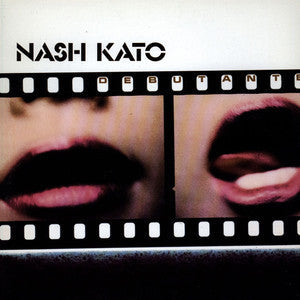 KATO NASH-DEBUTANTE LP *NEW*