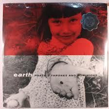 EARTH-PHASE 3 THRONES AND DOMINIONS 2LP *NEW*