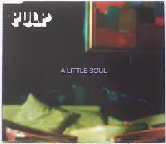 PULP-A LITTLE SOUL PROMO CD SINGLE M