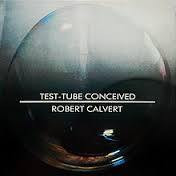 CALVERT ROBERT-TEST-TUBE CONCEIVED LP VG+ COVER VG+