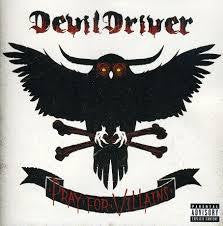 DEVIL DRIVER-PRAY FOR VILLAINS CD G