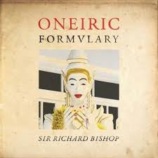 BISHOP SIR RICHARD-ONEIRIC FORMULARY LP *NEW*