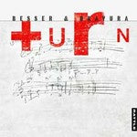 BESSER & BRAVURA-TURN CD *NEW*