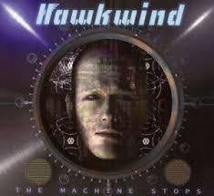 HAWKWIND-THE MACHINE STOPS CD *NEW*