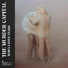 MURDER CAPITAL-WHEN I HAVE FEARS CD *NEW*